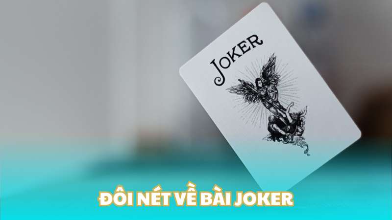 Đôi nét về bài Joker