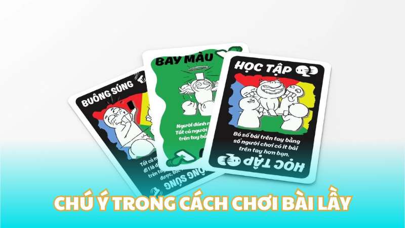 Chú ý trong cách chơi bài lầy